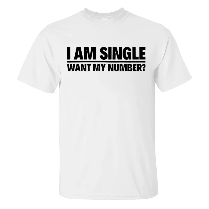 I Am Single Want My Number T S - Vintage Fashion Eu 评论和价格